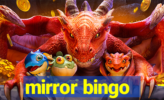 mirror bingo